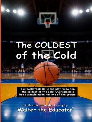 cover image of The COLDEST of the Cold